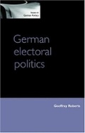 Cover: German Electoral Politics - Manchester University Press