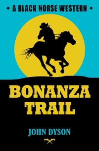 Enlarge image Cover: Bonanza Trail - Robert Hale