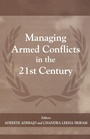 Cover: Managing Armed Conflicts in the 21st Century - Routledge