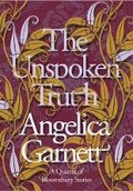 Cover: The Unspoken Truth - Chatto & Windus