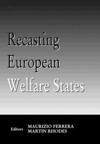 Abbildung von: Recasting European Welfare States - Routledge