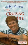 Cover: Yachting Monthly's This Cruising Life - Adlard Coles Nautical