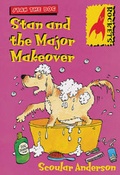 Cover: Stan and the Major Makeover - A & C Black Publishers Ltd