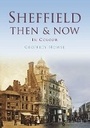 Cover: Sheffield Then & Now - Pitkin Publishing