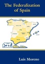 Cover: The Federalization of Spain - Routledge