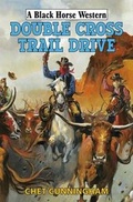 Cover: Double Cross Trail Drive - Robert Hale Ltd