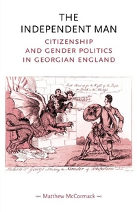 Enlarge image Cover: The Independent Man - Manchester University Press