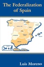 Cover: The Federalization of Spain - Routledge