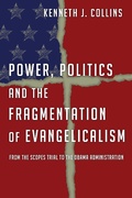 Cover: Power, Politics and the Fragmentation of Evangelicalism - IVP Academic