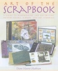 Abbildung von: The Art of the Scrapbook - Watson-Guptill Publications Inc.,U.S.