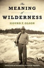 Cover: The Meaning of Wilderness - University of Minnesota Press