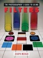 Cover: The Photographer's Guide to Using Filters - Amphoto Books