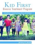 Cover: Kid First Divorce Treatment Program - Research Press Inc.,U.S.