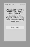 Cover: Overexploitation or Sustainable Management? Action Patterns of the Tropical Timber Industry - Routledge