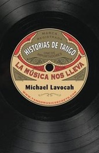Abbildung von: Historias de Tango: La Musica Nos Lleva - Milonga Press