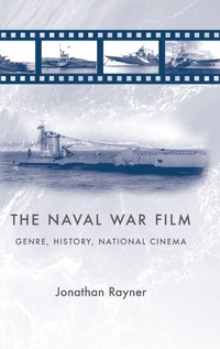 Enlarge image Cover: The Naval War Film - Manchester University Press