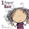 Cover: I Despair of my Hair - Dragon Tales Publishing