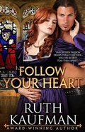 Cover: Follow Your Heart - Ruth J. Kaufman
