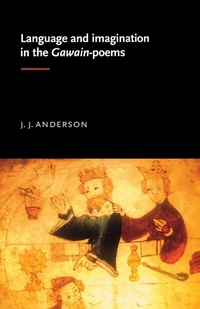 Enlarge image Cover: Language and Imagination in the Gawain Poems - Manchester University Press