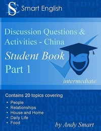 Enlarge image Cover: Smart English -Discussion Questions & Activities - China: Student Book: Part 1 - Andy Smart