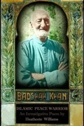 Cover: Badshah Khan: Islamic Peace Warrior - Thin Man Press