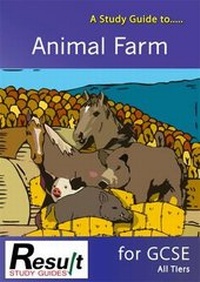 Enlarge image Cover: A Study Guide to Animal Farm for GCSE - Coleridge Press