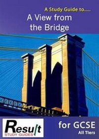 Enlarge image Cover: A Study Guide to a View from the Bridge for GCSE - Coleridge Press