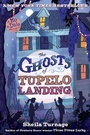 Cover: The Ghosts of Tupelo Landing - Kathy Dawson Books