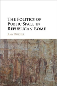 Enlarge image Cover: The Politics of Public Space in Republican Rome - Cambridge University Press