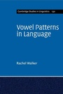 Cover: Vowel Patterns in Language - Cambridge University Press