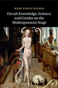 Cover: Occult Knowledge, Science, and Gender on the Shakespearean Stage - Cambridge University Press