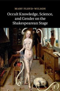 Enlarge image Cover: Occult Knowledge, Science, and Gender on the Shakespearean Stage - Cambridge University Press