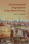 Cover: Environmental Degradation in Jacobean Drama - Cambridge University Press