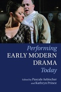 Cover: Performing Early Modern Drama Today - Cambridge University Press