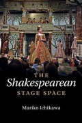 Cover: The Shakespearean Stage Space - Cambridge University Press