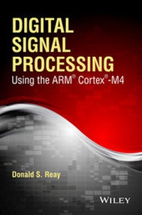 Enlarge image Cover: Digital Signal Processing Using the ARM Cortex M4 - Wiley