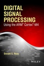 Cover: Digital Signal Processing Using the ARM Cortex M4 - Wiley