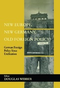 Cover: New Europe, New Germany, Old Foreign Policy? - Routledge
