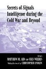 Cover: Secrets of Signals Intelligence During the Cold War - Routledge