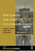 Cover: New Europe, New Germany, Old Foreign Policy? - Routledge