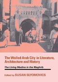 Cover: The Walled Arab City in Literature, Architecture and History - Routledge
