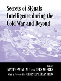 Enlarge image Cover: Secrets of Signals Intelligence During the Cold War - Routledge