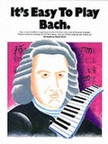 Cover: It's Easy To Play Bach - Music Sales Ltd