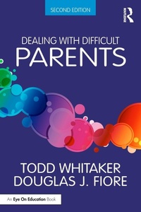Enlarge image Cover: Dealing with Difficult Parents - Routledge