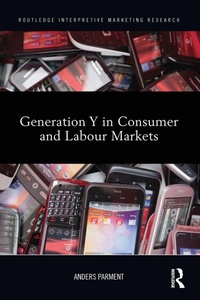 Enlarge image Cover: Generation Y in Consumer and Labour Markets - Routledge