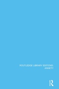 Cover: Routledge Library Editions: Anxiety - Routledge