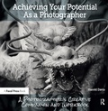 Cover: Achieving Your Potential As A Photographer - Routledge
