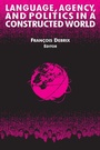 Cover: Language, Agency, and Politics in a Constructed World - Routledge