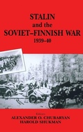 Cover: Stalin and the Soviet-Finnish War, 1939-1940 - Routledge