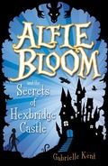 Cover: Alfie Bloom and the Secrets of Hexbridge Castle - Scholastic
